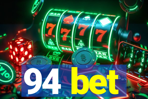 94 bet
